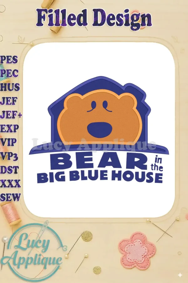Embroidery design of Bear in the Big Blue House logo. A filled design with orange bear in a blue house, with text below. Perfect for applique projects.