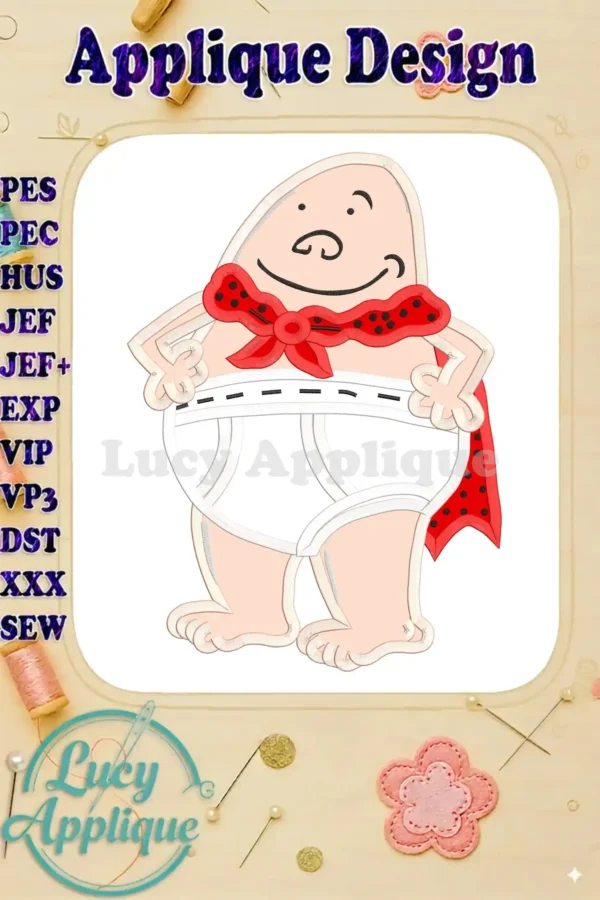 Captain Underpants applique embroidery design, showcasing the character in his signature underwear and cape. Detailed stitching and vibrant colors.