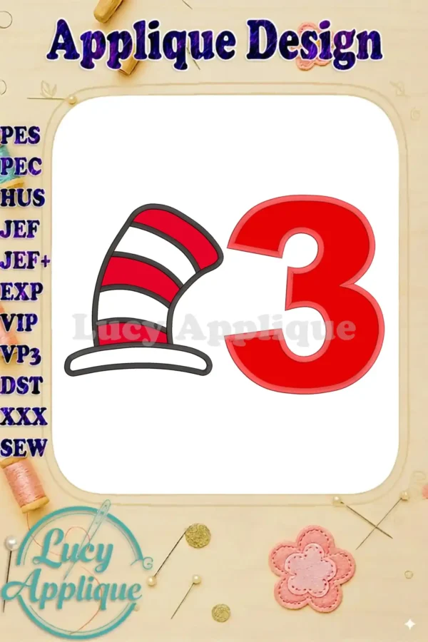 Embroidery design featuring the Cat in the Hat's iconic hat and the number 3, perfect for a birthday celebration. The design is shown on a white background with various file formats listed.