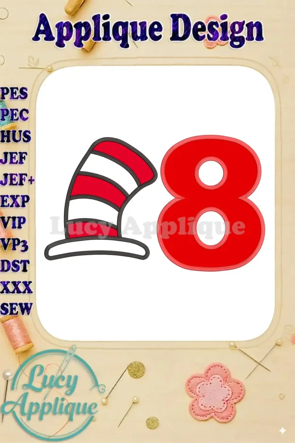 Main image showcasing the Cat in the Hat's hat and the number 8, both in applique style, ready for embroidery. The design is set against a clean white background, making it easy to visualize on different fabrics.