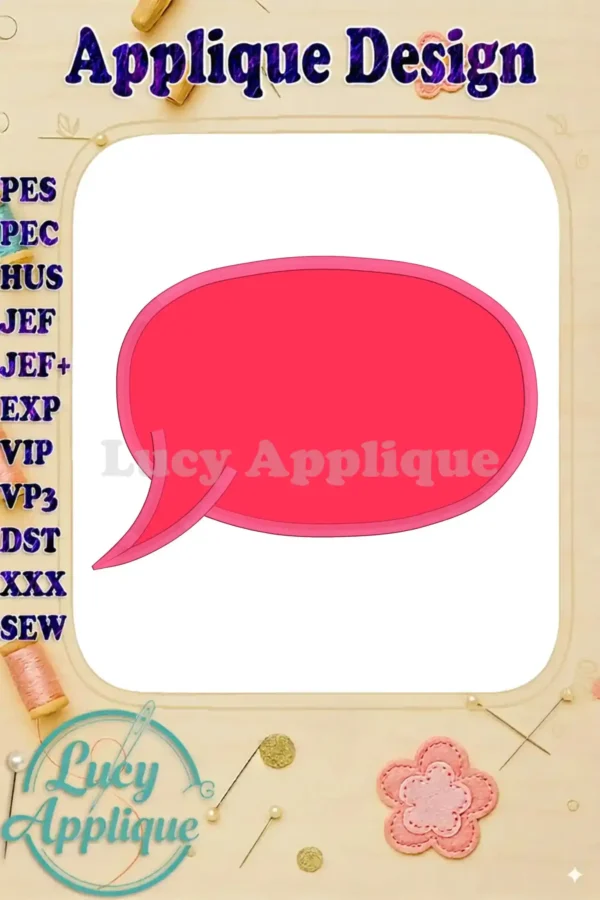 Main product image: A vibrant pink speech bubble applique embroidery design, ready to be stitched. Includes various file formats for different embroidery machines.