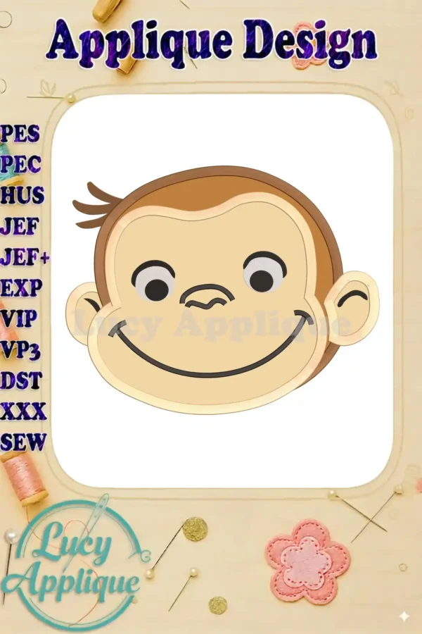Embroidery design of Curious George's face, an applique design in brown, beige and orange, ready to be stitched. The design is presented on a white background with sewing-related elements around it.