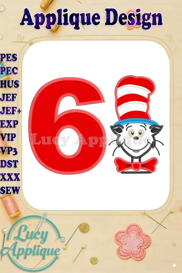 Embroidery design featuring the Cat in the Hat, perfect for celebrating a 6th birthday. The design includes a large number 6 with the Cat in the Hat's iconic look.