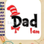 Dr Seuss Cat in the Hat Dad I am Applique Design - Instant Download