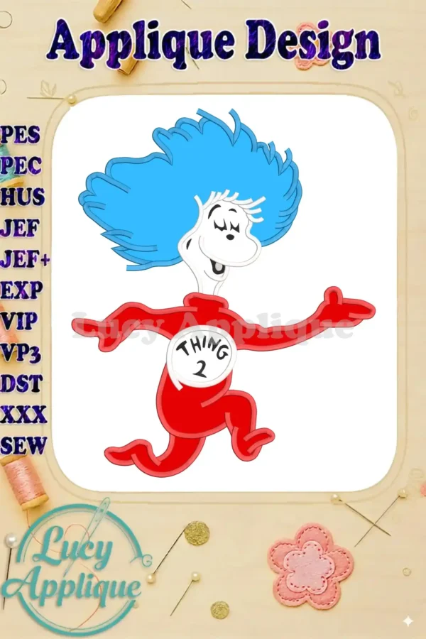 Applique design of Thing Two from Dr. Seuss, showcasing a running pose with blue hair, red outfit, and the name "Thing 2" on his shirt. Multiple file formats are listed.