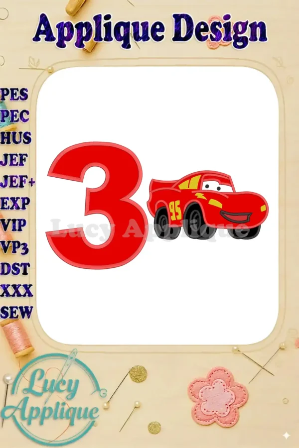 Embroidery design featuring Lightning McQueen and the number 3, perfect for a Cars-themed 3rd birthday. The design is presented as an applique, ready to be stitched.