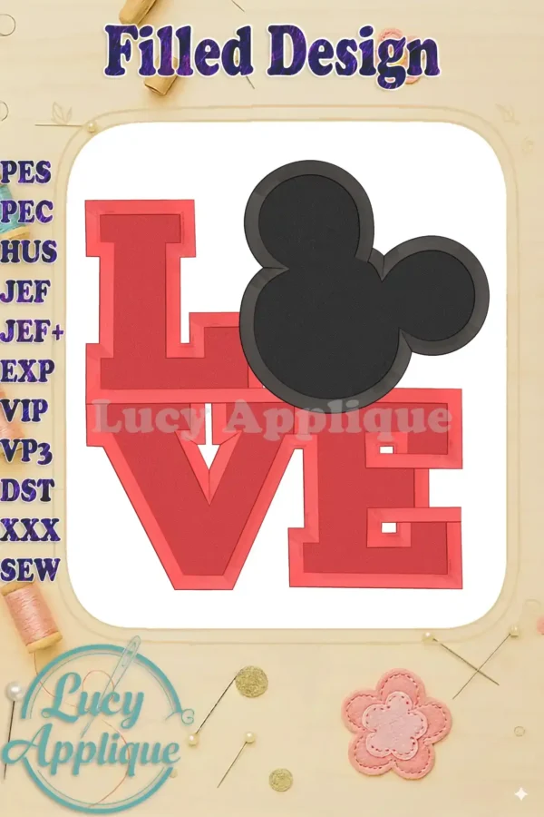 Embroidery design showcasing a filled stitch "LOVE" with Mickey Mouse's iconic ears. This design is available in multiple formats for various embroidery machines.