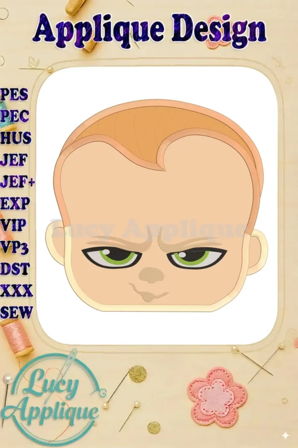 Applique embroidery design of The Boss Baby, featuring his signature grumpy expression. The design is shown on a white background with colored threads.