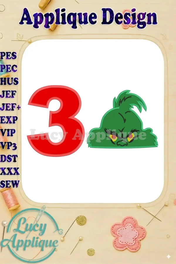 Applique design showcasing the Grinch's head next to the number 3, ideal for a 3rd birthday. The design is presented on a white background, with various embroidery file formats listed.