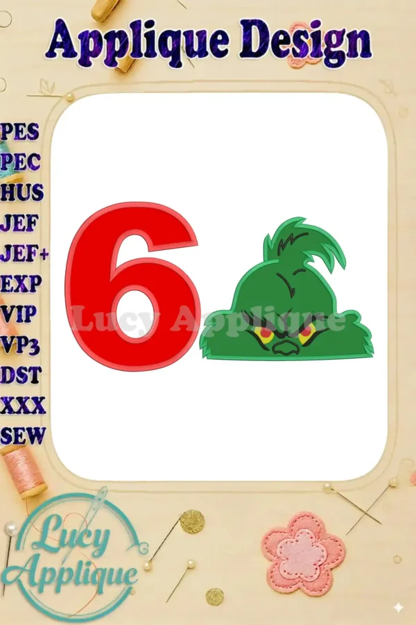 Embroidery design showcasing the Grinch's face alongside the number 6, presented as an applique. This image is a preview of the design file.