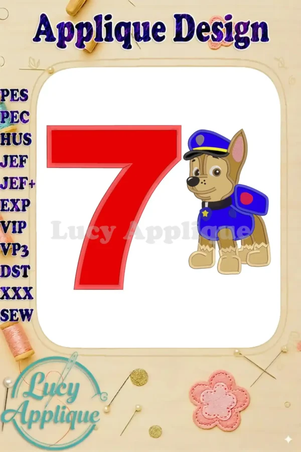 Embroidery design featuring Chase from Paw Patrol, celebrating his 7th birthday, shown as a red number 7 applique with Chase beside it.