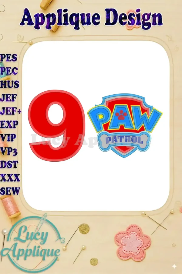 Embroidery design featuring the number 9 and Paw Patrol logo, ready to be stitched onto fabric. Applique design shown with various file formats listed.