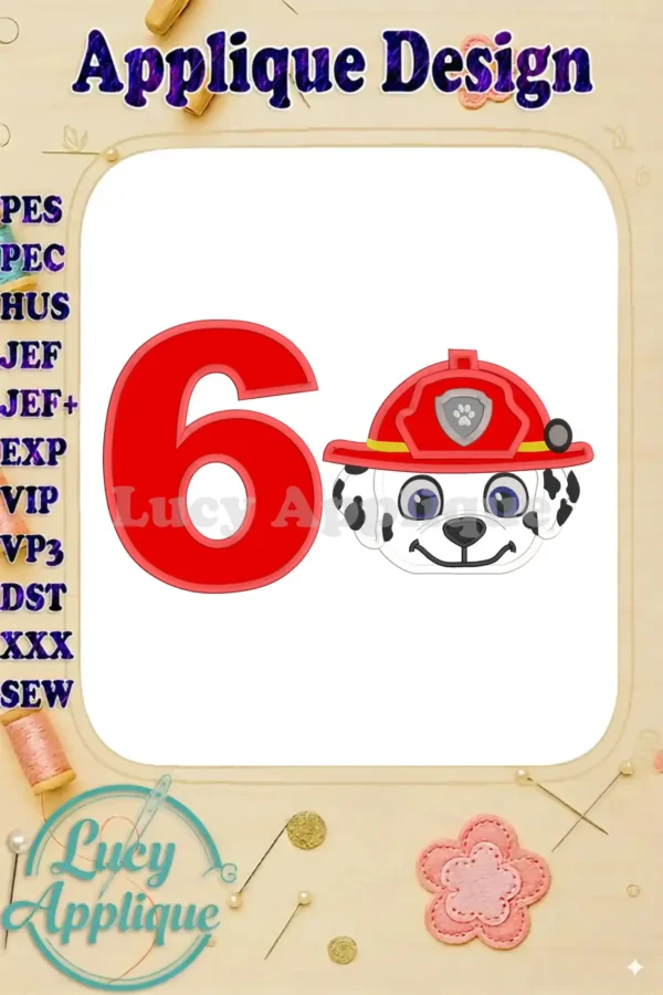 Embroidery design featuring Marshall from Paw Patrol wearing a firefighter hat, next to the number 6. Applique design, suitable for birthday projects.