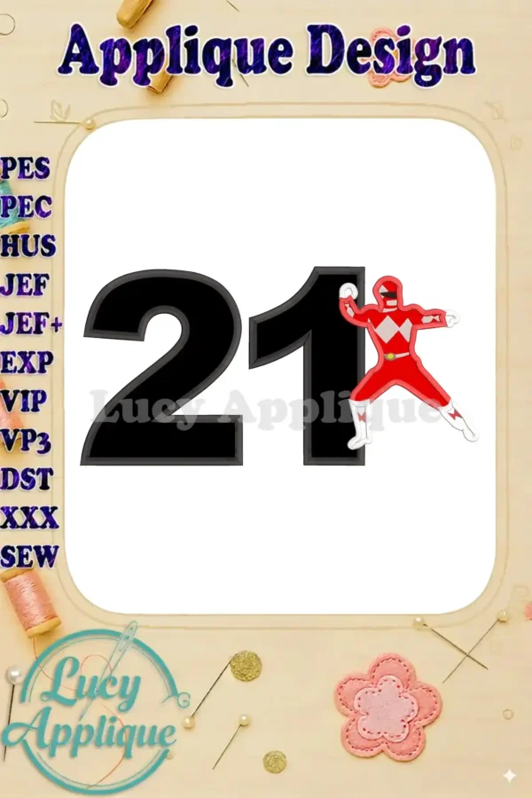 Red Power Rangers 21st birthday applique embroidery design. The design features the number 21 with a Red Ranger applique.