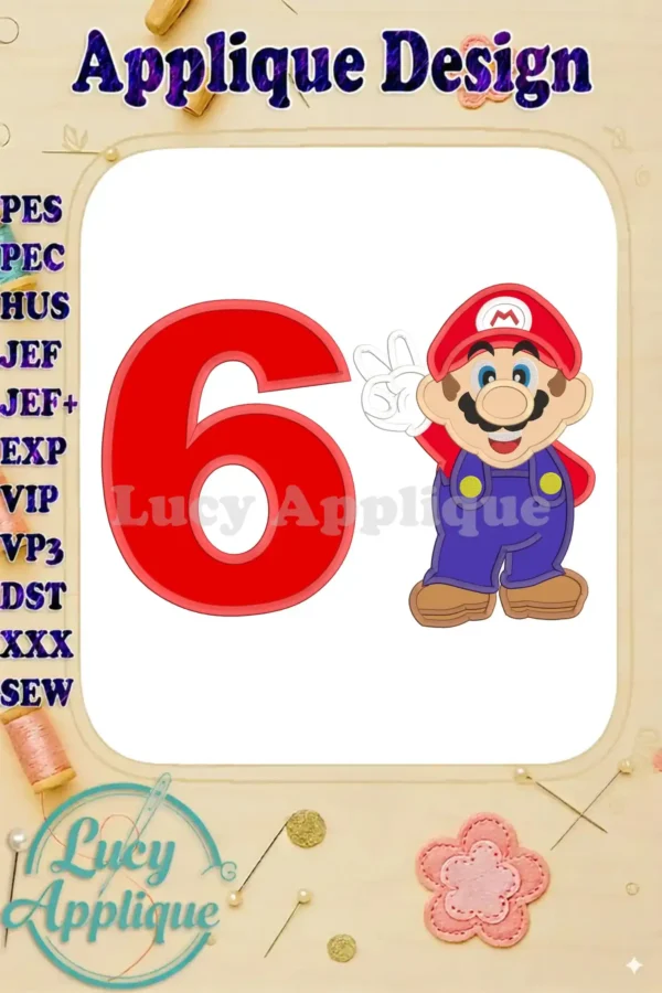 Embroidery design featuring Super Mario and the number 6, perfect for a 6th birthday. Includes applique details and various file formats.