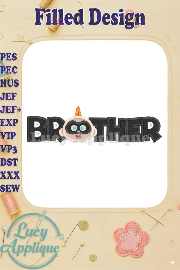 Embroidery design of Jack-Jack Parr from The Incredibles, showcasing the 'Brother' text alongside the character's image. The design is in a filled stitch style.