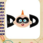 DAD Jack Jack Parr The Incredibles Applique Embroidery Design - Instant Download