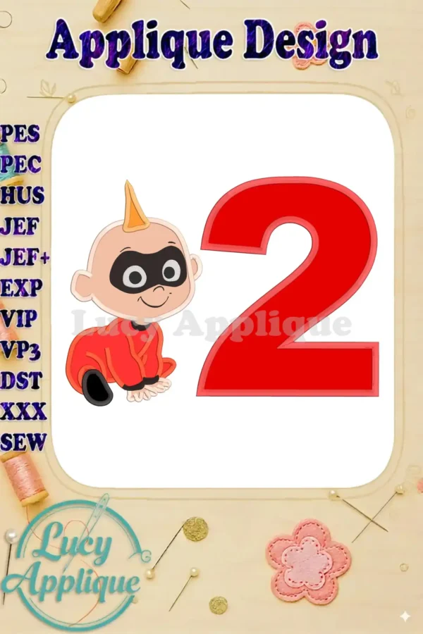 Main image showcasing Jack-Jack Parr applique design for a 2nd birthday, featuring Jack-Jack crawling next to the number 2. Includes various embroidery file formats.
