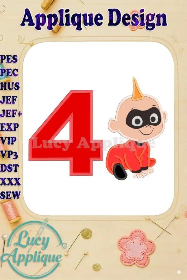 Embroidery design featuring Jack-Jack from The Incredibles, celebrating his 4th birthday. The design includes a large number 4 and Jack-Jack's image.