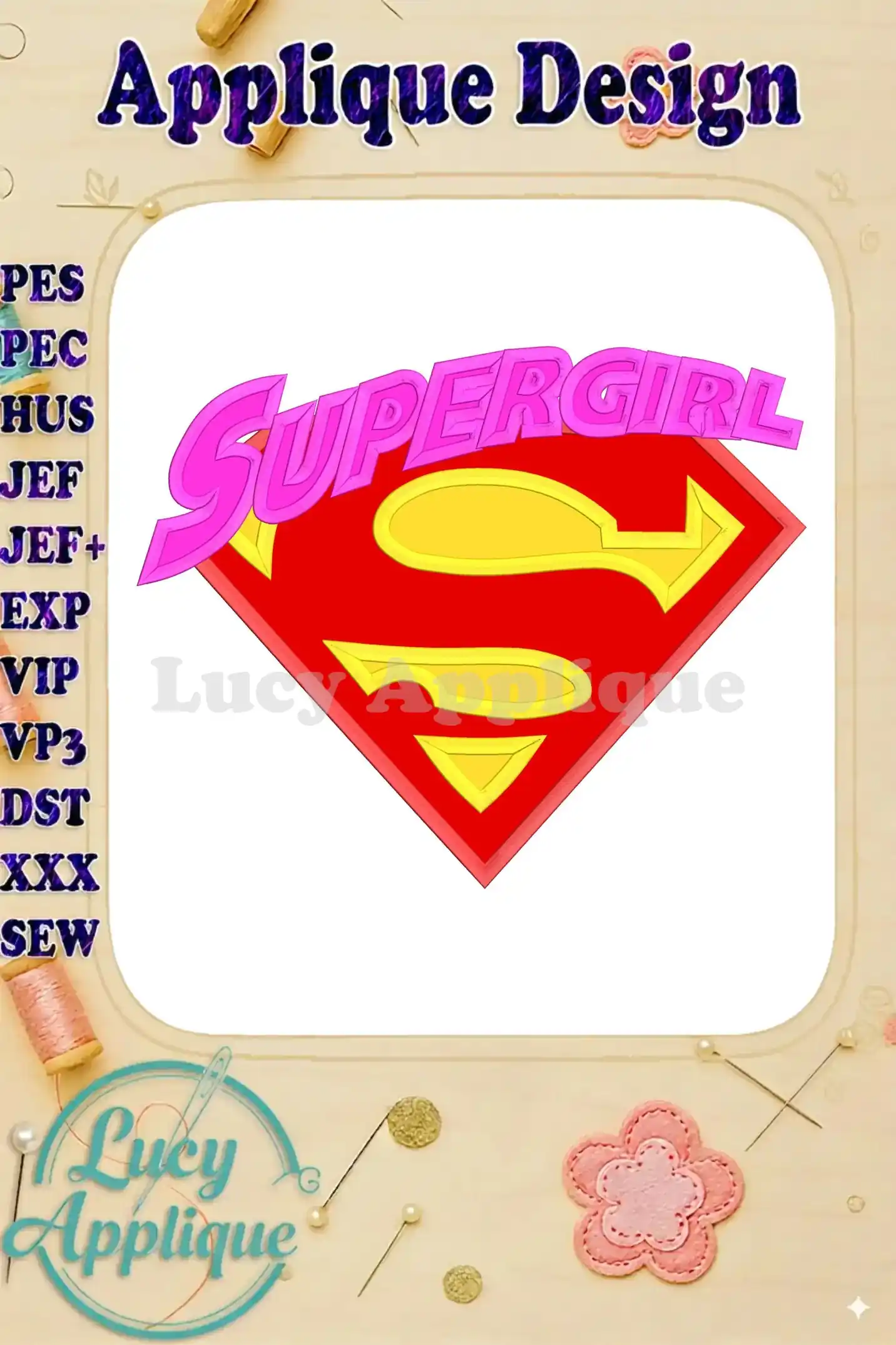 Supergirl applique embroidery design in red and yellow, showcasing a diamond-shaped emblem with her logo and name. The design is shown against a white background, with various file formats listed.
