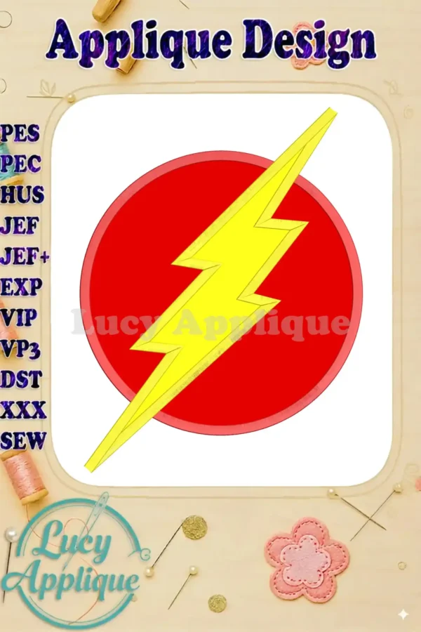 The Flash Applique Embroidery Design: A vibrant red circle with a yellow lightning bolt, representing The Flash's logo. Includes various file formats for different embroidery machines.