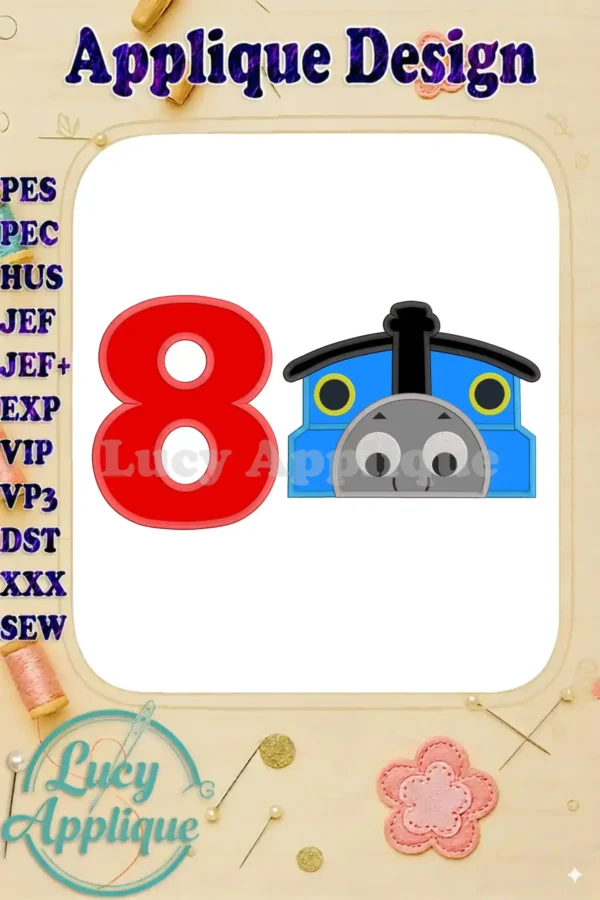 Thomas the Train applique design for an 8th birthday. Features Thomas's face and the number 8, perfect for adding a special touch to birthday projects. High-quality embroidery design.