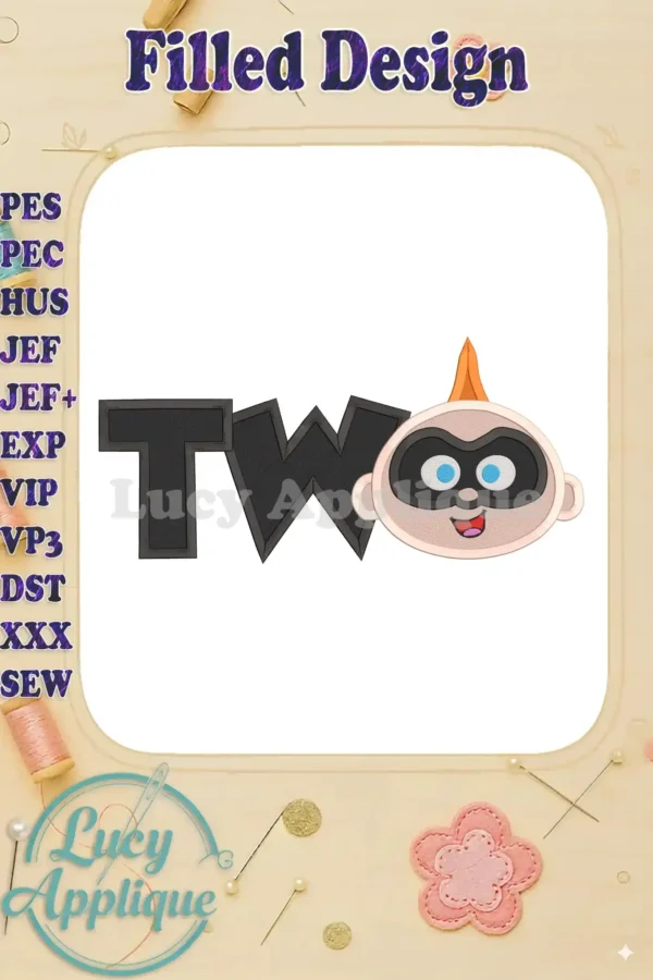 Embroidery design of Jack-Jack Parr from The Incredibles, with the number "TWO" in bold black letters. The design is filled, showing the finished look. Perfect for baby clothes or gifts.