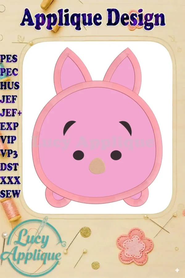 A charming pink Tsum Tsum Piglet applique embroidery design, ready to be stitched. The design includes ears, eyes, and a small nose, set against a white background.