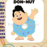 Happy Jumbo Don-Nut Applique Donut Character Embroidery Designs - Instant Download